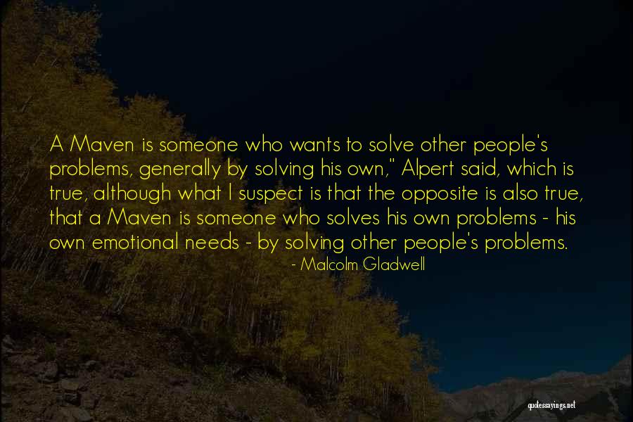 Alpert Quotes By Malcolm Gladwell Alpert Quotes By Malcolm Gladwell