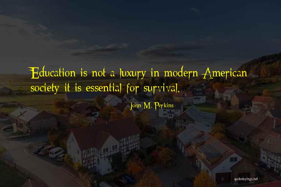 Alpes Suizos Quotes By John M. Perkins Alpes Suizos Quotes By John M. Perkins