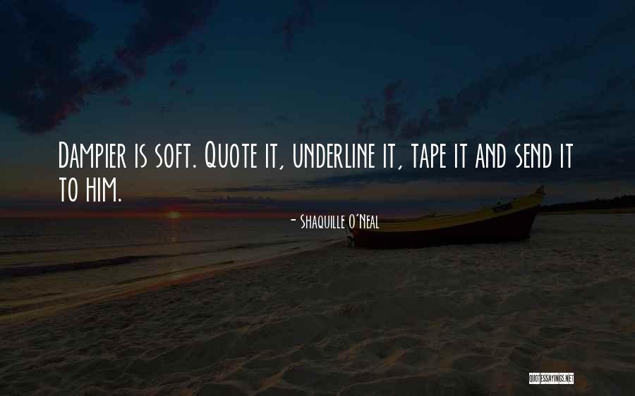 Alpes Suizos Quotes By Shaquille O'Neal
