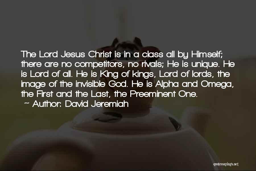 Alpha And Omega Quotes By David Jeremiah