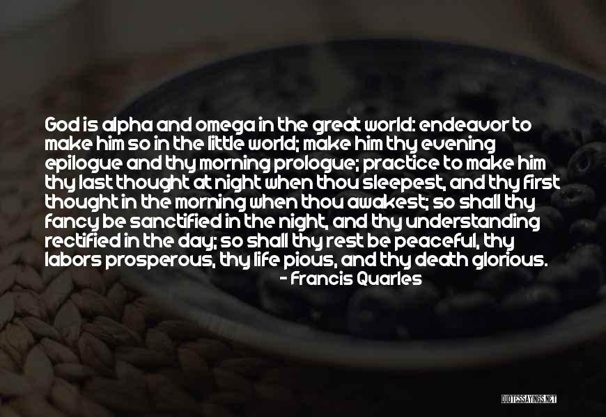 Alpha And Omega Quotes By Francis Quarles Alpha And Omega Quotes By Francis Quarles