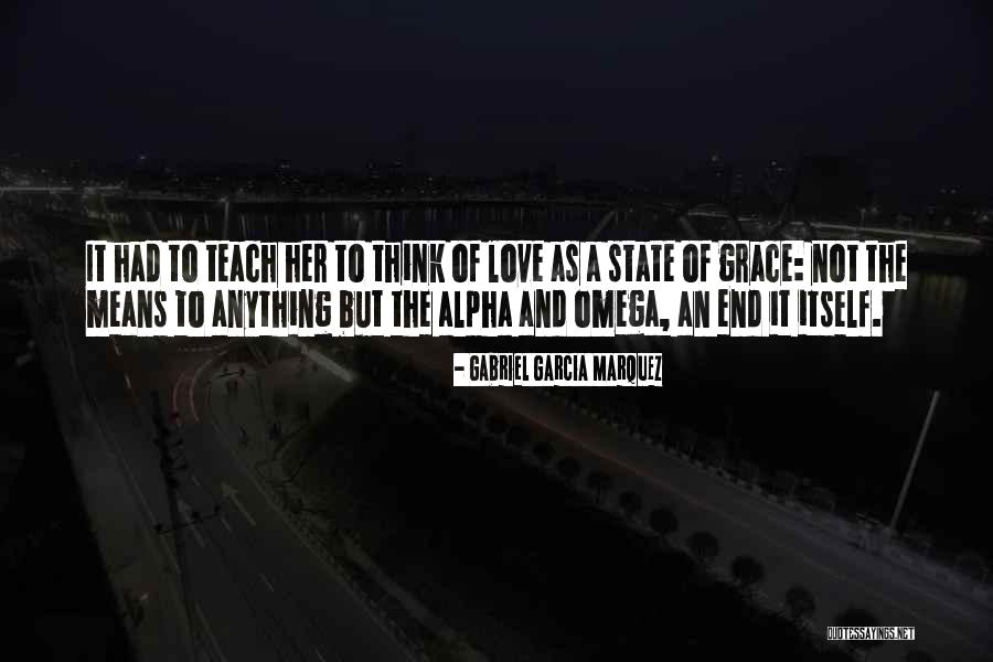 Alpha And Omega Quotes By Gabriel Garcia Marquez Alpha And Omega Quotes By Gabriel Garcia Marquez