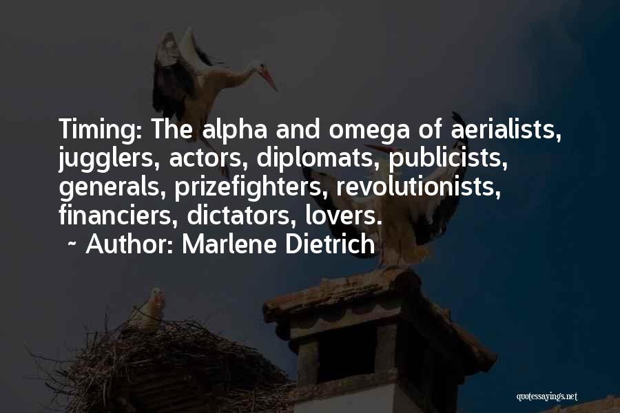 Alpha And Omega Quotes By Marlene Dietrich