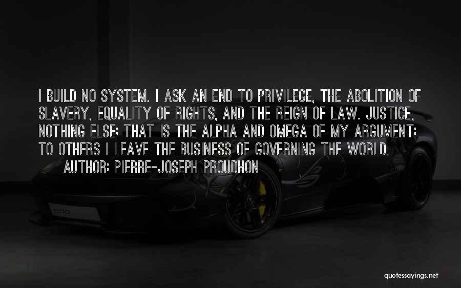 Alpha And Omega Quotes By Pierre-Joseph Proudhon