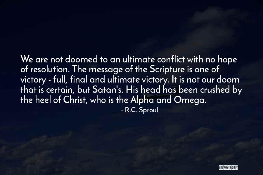 Alpha And Omega Quotes By R.C. Sproul