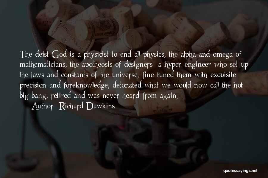 Alpha And Omega Quotes By Richard Dawkins