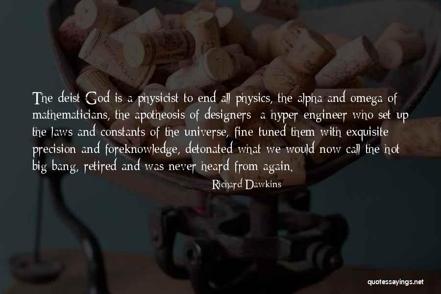 Alpha And Omega Quotes By Richard Dawkins