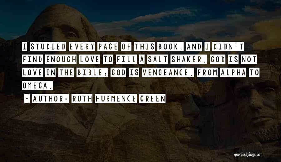 Alpha And Omega Quotes By Ruth Hurmence Green