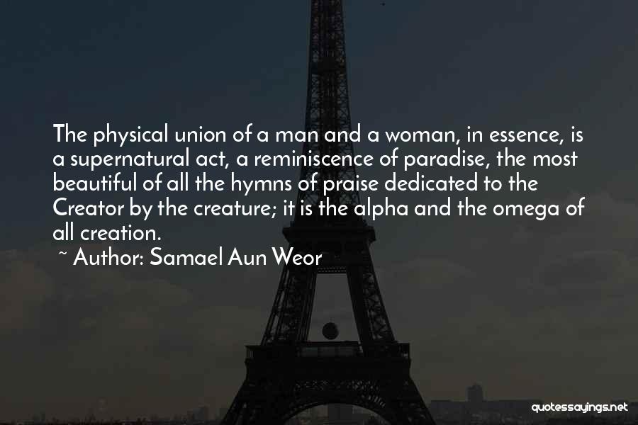 Alpha And Omega Quotes By Samael Aun Weor