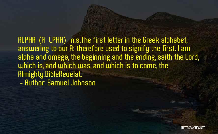 Alpha And Omega Quotes By Samuel Johnson