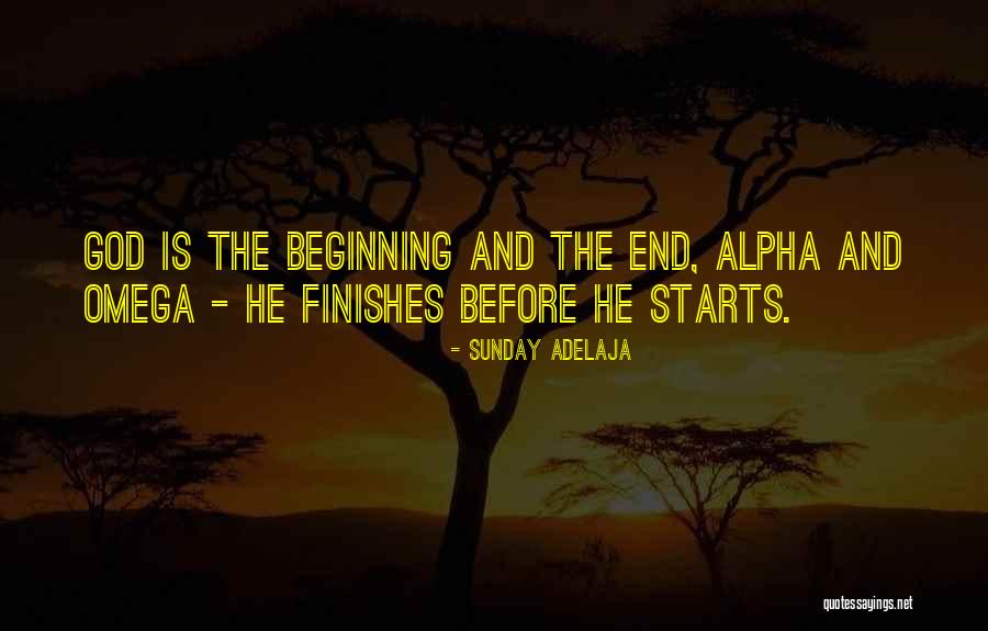 Alpha And Omega Quotes By Sunday Adelaja