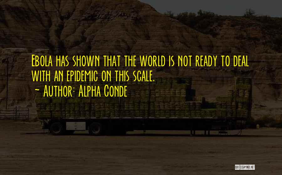 Alpha Conde Quotes 2199531