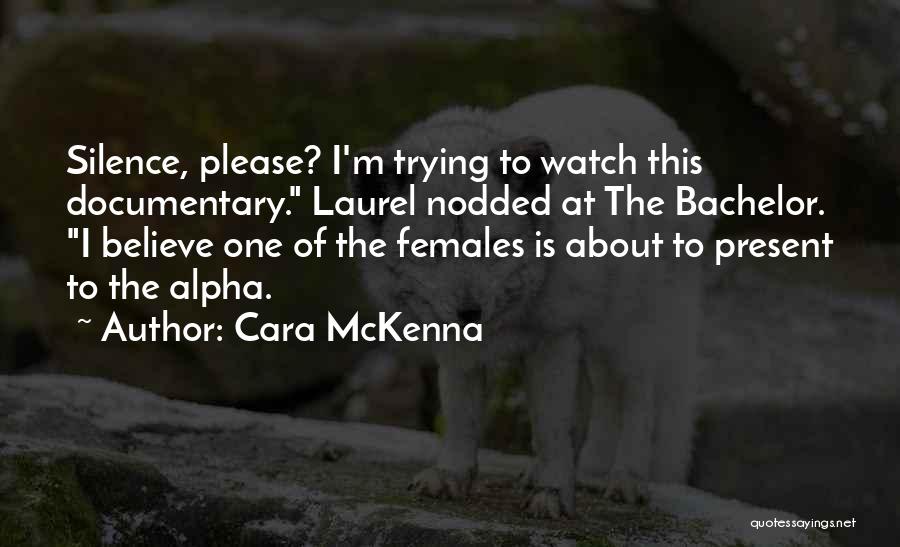 Alpha Females Quotes By Cara McKenna