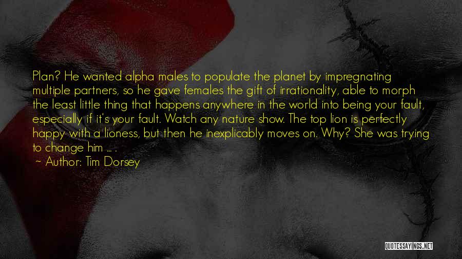 Alpha Females Quotes By Tim Dorsey