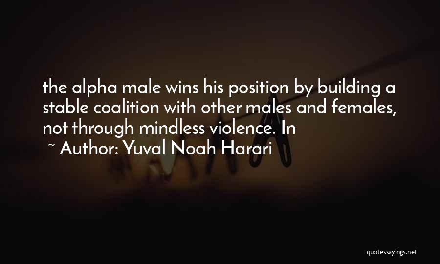 Alpha Females Quotes By Yuval Noah Harari