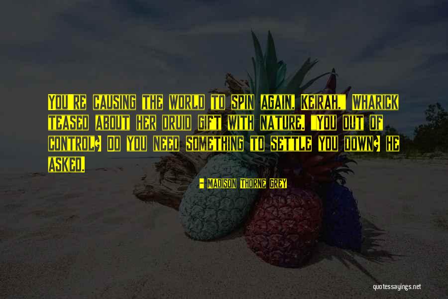 Alpha Hero Quotes By Madison Thorne Grey Alpha Hero Quotes By Madison Thorne Grey