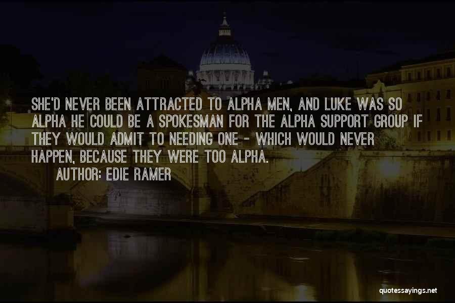 Alpha Males Quotes By Edie Ramer
