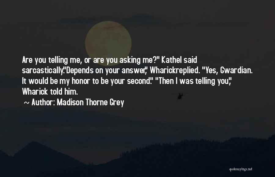 Alpha Males Quotes By Madison Thorne Grey