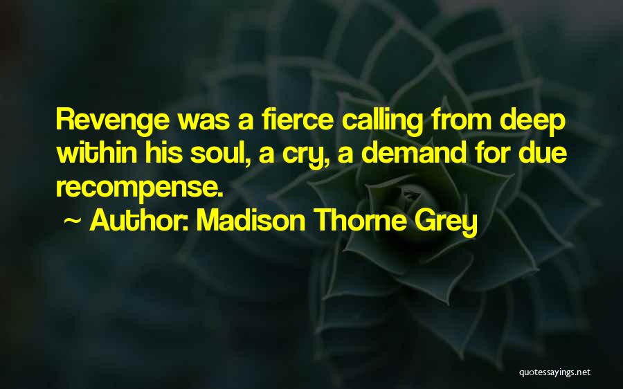 Alpha Males Quotes By Madison Thorne Grey