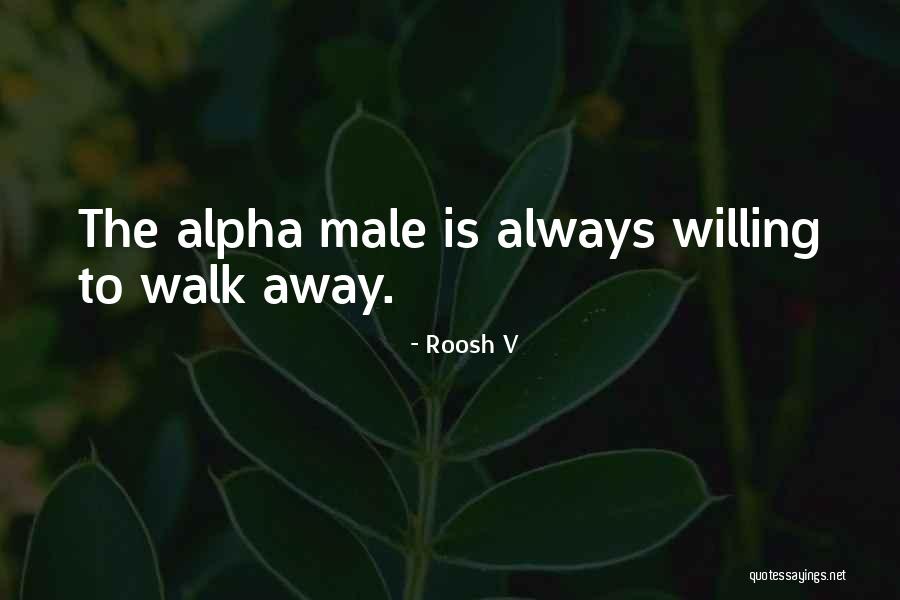 Alpha Males Quotes By Roosh V