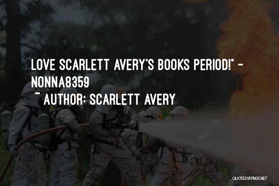 Alpha Males Quotes By Scarlett Avery