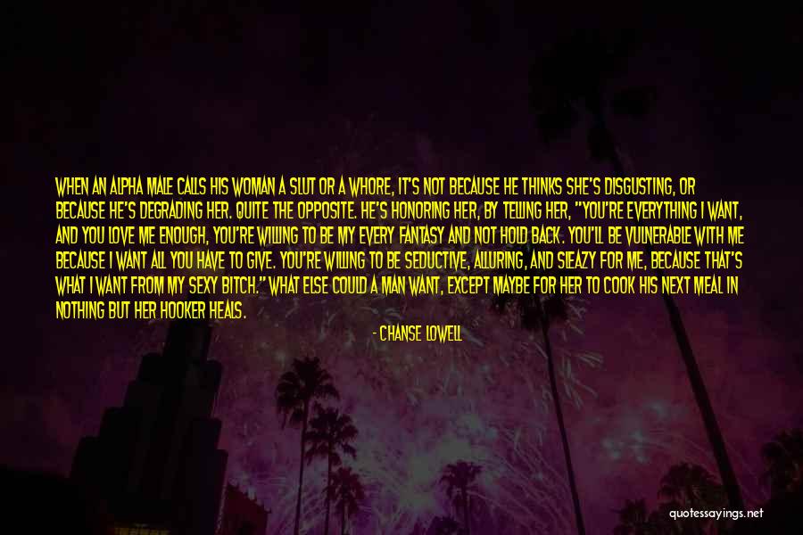 Alpha Man Quotes By Chanse Lowell Alpha Man Quotes By Chanse Lowell