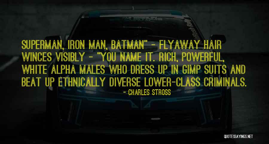 Alpha Man Quotes By Charles Stross Alpha Man Quotes By Charles Stross