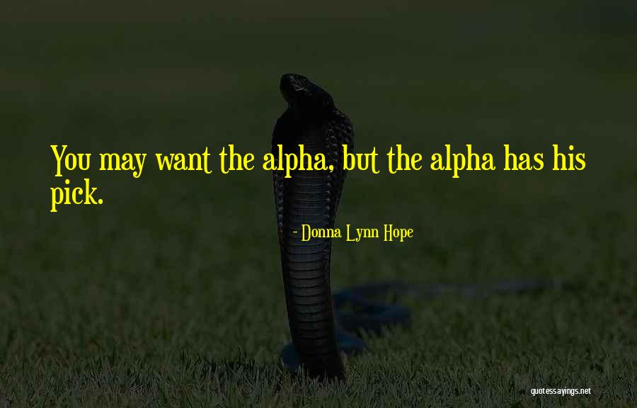 Alpha Man Quotes By Donna Lynn Hope Alpha Man Quotes By Donna Lynn Hope