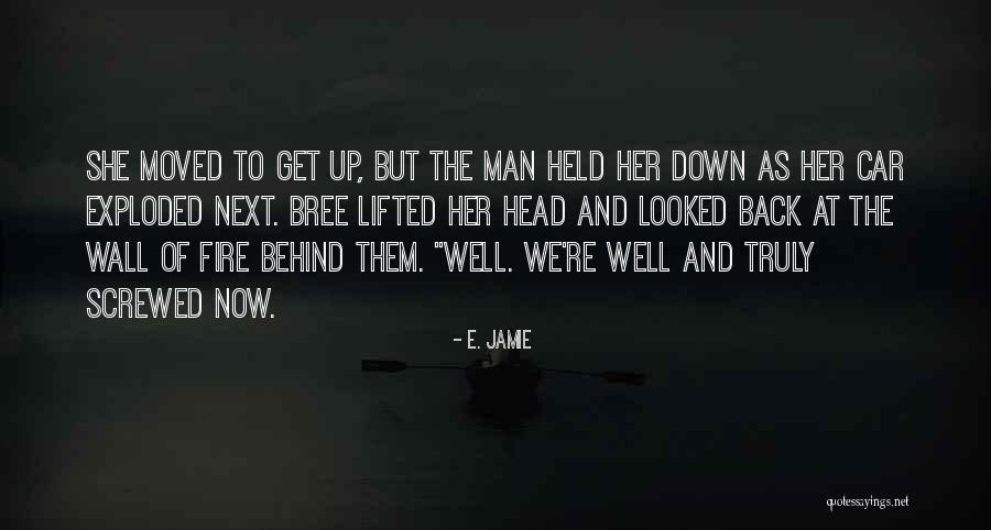 Alpha Man Quotes By E. Jamie Alpha Man Quotes By E. Jamie