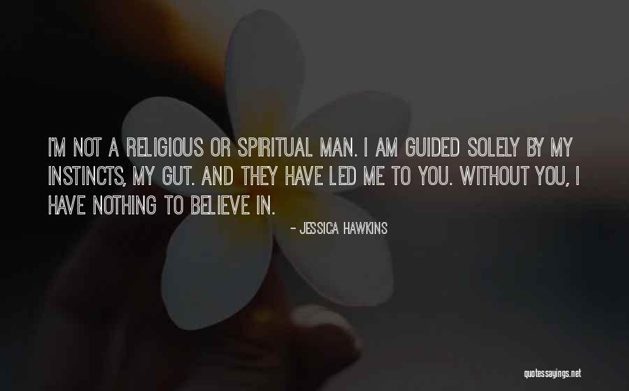Alpha Man Quotes By Jessica Hawkins Alpha Man Quotes By Jessica Hawkins