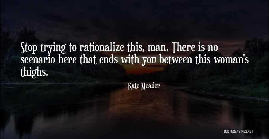 Alpha Man Quotes By Kate Meader Alpha Man Quotes By Kate Meader