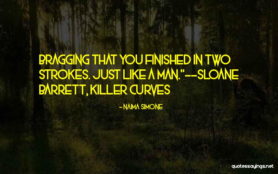 Alpha Man Quotes By Naima Simone Alpha Man Quotes By Naima Simone
