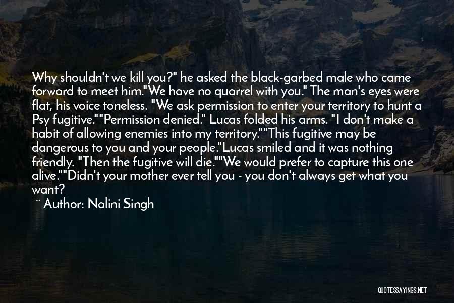 Alpha Man Quotes By Nalini Singh