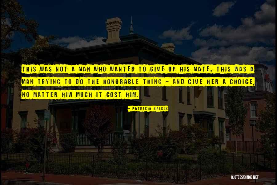 Alpha Man Quotes By Patricia Briggs Alpha Man Quotes By Patricia Briggs