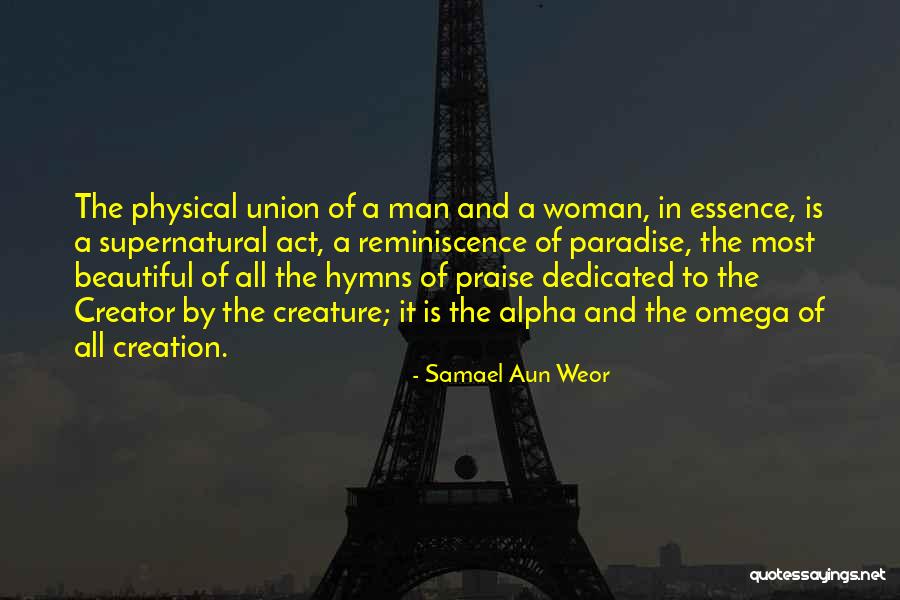 Alpha Man Quotes By Samael Aun Weor Alpha Man Quotes By Samael Aun Weor