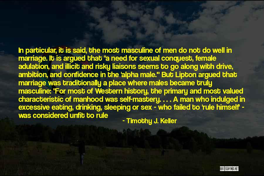 Alpha Man Quotes By Timothy J. Keller Alpha Man Quotes By Timothy J. Keller