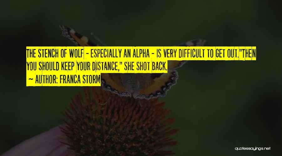 Alpha Wolf Quotes By Franca Storm