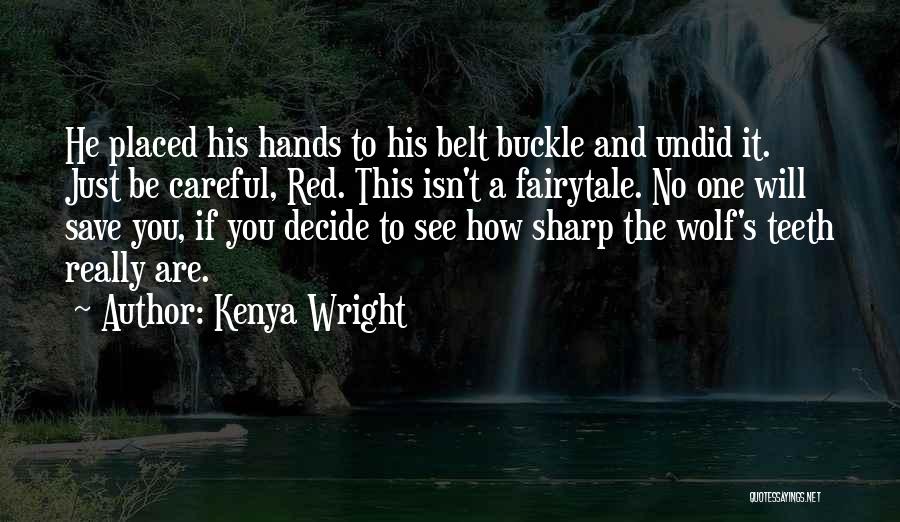 Alpha Wolf Quotes By Kenya Wright