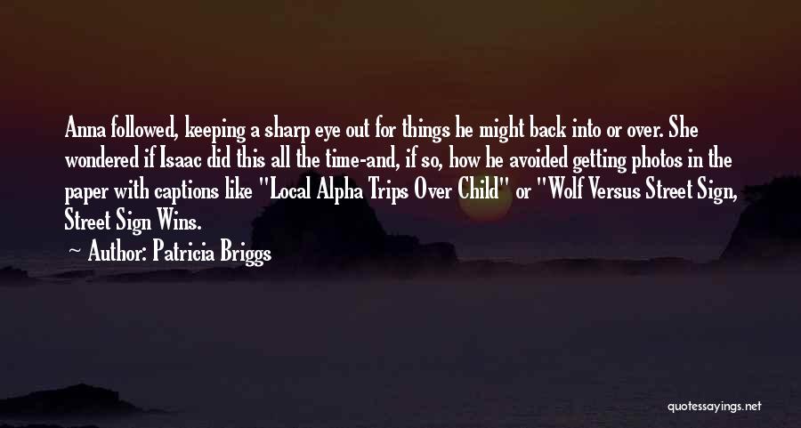 Alpha Wolf Quotes By Patricia Briggs