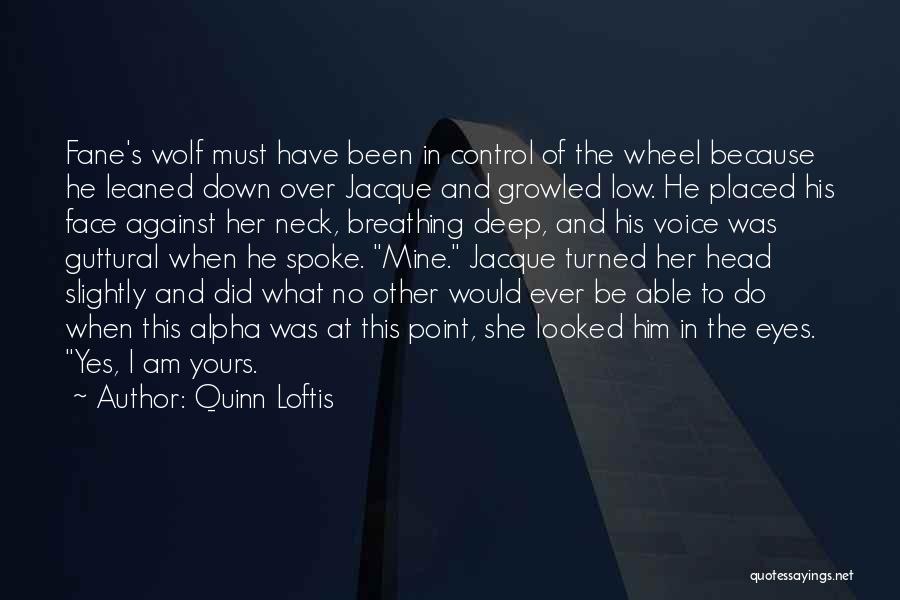 Alpha Wolf Quotes By Quinn Loftis