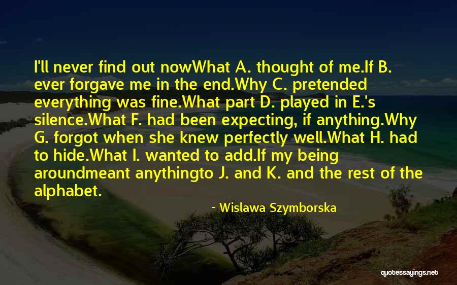 Alphabet C Quotes By Wislawa Szymborska