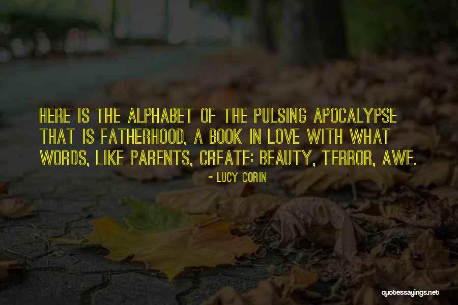 Alphabet Love Book Quotes By Lucy Corin Alphabet Love Book Quotes By Lucy Corin