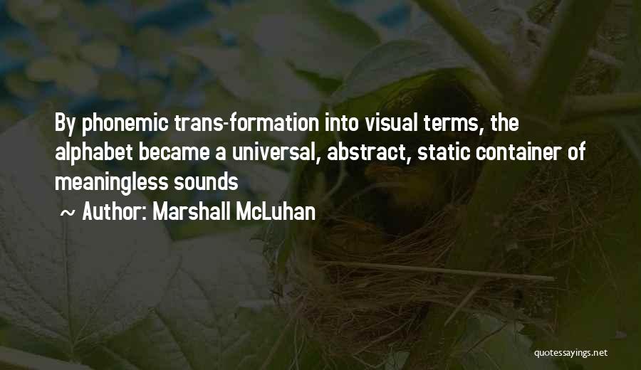 Alphabet N Quotes By Marshall McLuhan