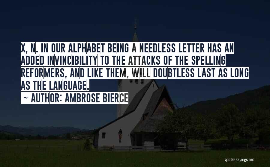 Alphabet Quotes By Ambrose Bierce
