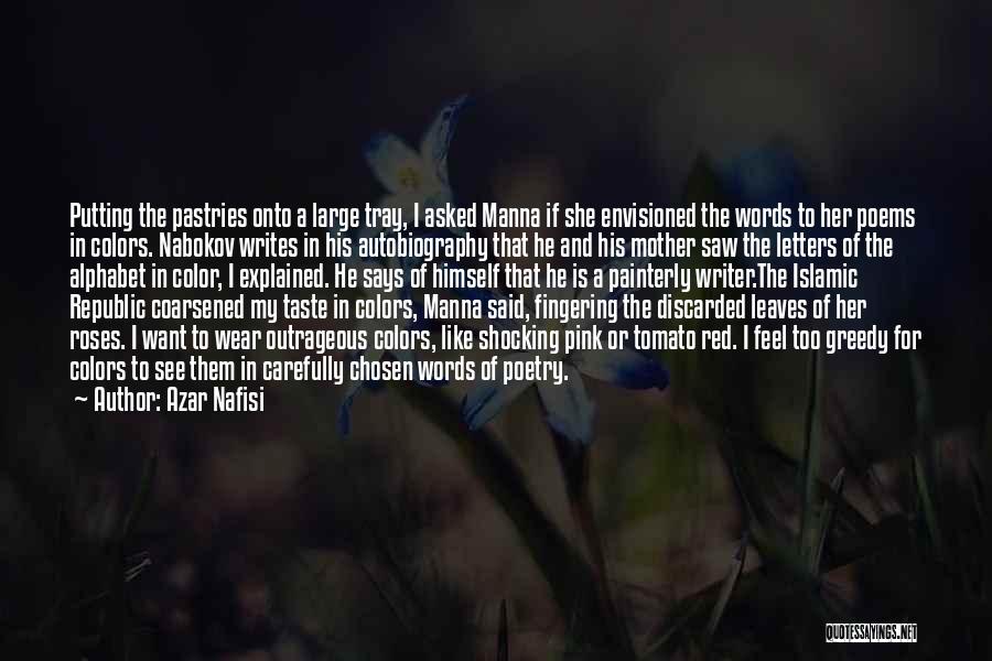 Alphabet Quotes By Azar Nafisi