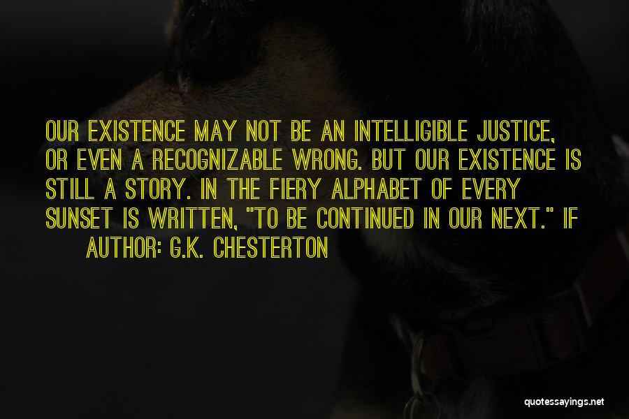 Alphabet Quotes By G.K. Chesterton