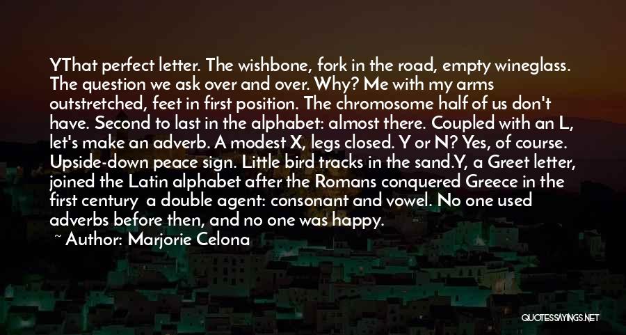 Alphabet Quotes By Marjorie Celona