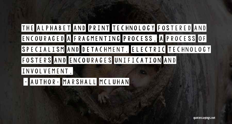 Alphabet Quotes By Marshall McLuhan