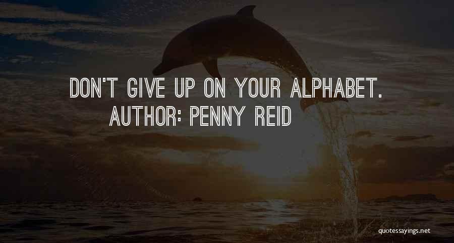 Alphabet Quotes By Penny Reid