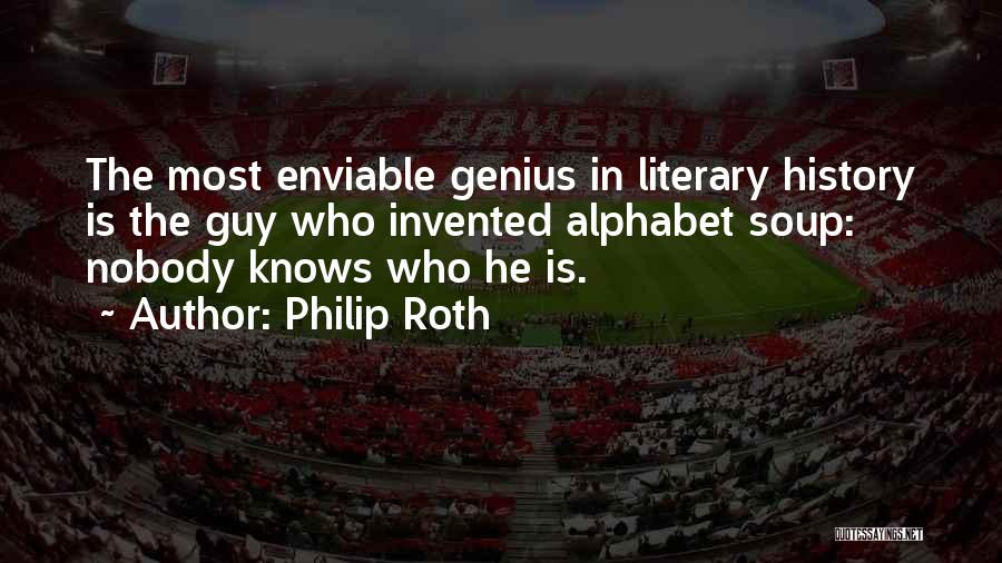Alphabet Quotes By Philip Roth